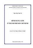 Luận văn Thạc sĩ Địa lý học: Bình đẳng giới ở thành phố Hồ Chí Minh