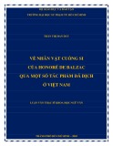 Luận văn Thạc sĩ Khoa học Ngữ văn: Về nhân vật cuồng si của Honoré De Balzac qua một số tác phẩm đã dịch ở Việt Nam