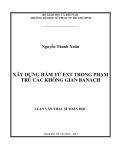 Luận văn Thạc sĩ Toán học: Xây dựng hàm tử Ext trong phạm trù các không gian Banach