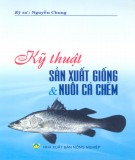 Sổ tay kỹ thuật sản xuất giống và nuôi cá chẽm: Phần 2