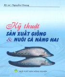 Sổ tay kỹ thuật sản xuất giống và nuôi cá nàng hai: Phần 2