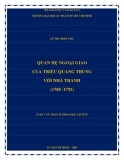 Luận văn Thạc sĩ Khoa học lịch sử: Quan hệ ngoại giao của triều Quang Trung với nhà Thanh (1788 - 1792)