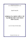 Luận văn Thạc sĩ Tâm lý học: Stress của nhân viên y tế tại Bệnh viện Tâm thần Tiền Giang