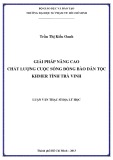 Luận văn Thạc sĩ Địa lý học: Giải pháp nâng cao chất lượng cuộc sống đồng bào dân tộc Khmer tỉnh Trà Vinh