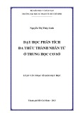 Luận văn Thạc sĩ Giáo dục học: Dạy học phân tích đa thức thành nhân tử ở trung học cơ sở