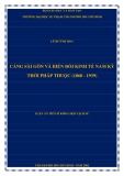 Luận án Tiến sĩ Khoa học lịch sử: Cảng Sài Gòn và biến đổi kinh tế Nam kỳ thời Pháp thuộc (1860 - 1939)