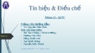 Bài thuyết trình Tín hiệu & điều chế