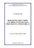 Luận văn Thạc sĩ Địa lý học: Định hướng phát triển các điểm, tuyến du lịch sinh thái của tỉnh Nghệ An