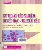  kỹ thuật xét nghiệm huyết học - truyền máu: phần 1