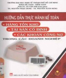  hướng dẫn thực hành kế toán hàng tồn kho, tài sản cố định, các khoản công nợ trong các doanh nghiệp: phần 1