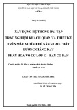 Luận văn Thạc sĩ Giáo dục học: Xây dựng hệ thống bài tập trắc nghiệm khách quan và thiết kế trên máy vi tính để nâng cao chất lượng giảng dạy phần Hóa vô cơ lớp 12 - ban Cơ bản