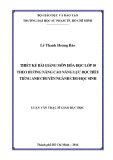 Luận văn Thạc sĩ Giáo dục học: Thiết kế bài giảng môn Hóa học lớp 10 theo hướng nâng cao năng lực đọc hiểu tiếng Anh chuyên ngành cho học sinh