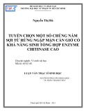 Luận văn Thạc sĩ Sinh học: Tuyển chọn một số chủng nấm sợi từ rừng ngập mặn Cần Giờ có khả năng sinh tổng hợp Enzyme Chitinase