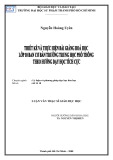 Luận văn Thạc sĩ Giáo dục học: Thiết kế và thực hiện bài giảng Hóa học Lớp 10 ban Cơ bản trường trung học phổ thông theo hướng dạy học tích cực