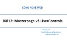 Bài giảng Công nghệ Web (ASP.NET): Bài 12 - Lê Quang Lợi