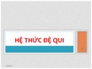 Bài giảng Cấu trúc dữ liệu và giải thuật: Hệ thức đệ qui - Lê Thị Ngọc Hạnh