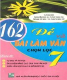  162 đề và bài làm văn chọn lọc 7: phần 2