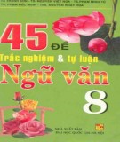  45 đề trắc nghiệm và tự luận ngữ văn 8: phần 1