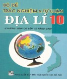  bộ đề trắc nghiệm và tự luận Địa lý 10: phần 1