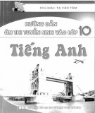  hướng dẫn ôn thi tuyển sinh vào lớp 10 tiếng anh