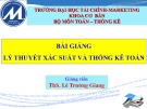 Bài giảng Lý thuyết xác suất và thống kê toán: Chương 5 - ThS. Lê Trường Giang