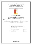 Bài tập lớn Quản trị Marketing: So sánh chiến lược Marketing của thương hiệu Vinacafe & các thương hiệu