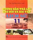  hướng dẫn trả lời câu hỏi và bài tập lịch sử 11 nâng cao: phần 1 - ths. trương ngọc thơi