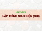 Bài giảng Ngôn ngữ lập trình Java: Lập trình giao diện (GUI) - TS. Nguyễn Thị Hiền