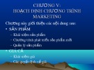 Bài giảng Quản trị marketing - Chương 5, 6