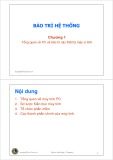 Bài giảng Bảo trì hệ thống: Chương 1 - ThS. Trần Quang Hải Bằng