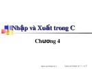 Bài giảng Lập trình cơ bản - Chương 4: Nhập và xuất trong C