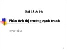 Bài giảng Kinh tế học vi mô dành cho chính sách công: Bài 15 và 16 - GV. Huỳnh Thế Du