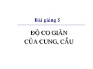 Bài giảng Kinh tế học vi mô dành cho chính sách công: Bài 5 - GV. Đặng Văn Thanh