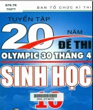  tuyển tập 20 năm đề thi olympic 30 tháng 4 sinh học 10: phần 2