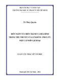 Luận văn Thạc sĩ Văn học: Diễn ngôn về chiến tranh và hòa bình trong tiểu thuyết của Lê Khâm – Phan Tứ - Một cái nhìn lịch đại