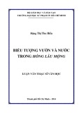 Luận văn Thạc sĩ Văn học: Biểu tượng vườn và nước trong Hồng lâu mộng