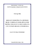 Luận văn Thạc sĩ Sinh học: Khảo sát ảnh hưởng của chế phẩm Bio BL và Bioplant Flora đến sự sinh trưởng, năng suất và chất lượng của cây cải ngọt (Brassica Integrifolia)