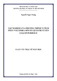 Luận văn Thạc sĩ Toán học: Tập nghiệm của phương trình vi tích phân Volterra đối số lệch phi tuyến loại Hyperbolic