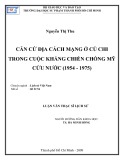 Luận văn Thạc sĩ Lịch sử: Căn cứ địa cách mạng ở Củ Chi trong cuộc kháng chiến chống Mỹ cứu nước (1954 - 1975)