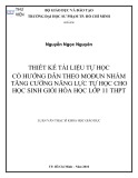 Luận văn Thạc sĩ Khoa học giáo dục: Thiết kế tài liệu tự học có hướng dẫn theo mođun nhằm tăng cường năng lực tự học cho học sinh giỏi Hóa học lớp THPT