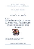 Luận văn tốt nghiệp: Đặc điểm truyện dân gian và nghệ thuật kể chuyện dân gian cho học sinh tiểu học