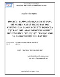 Luận văn Thạc sĩ Giáo dục học: Tổ chức - hướng dẫn học sinh sử dụng thí nghiệm vật lý trong dạy học chương “Cân bằng và chuyển động của vật rắn” lớp 10 ban Cơ bản nhằm phát huy tính tích cực, tự lực của học sinh và nâng cao hiệu quả dạy học