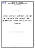 Luận văn Thạc sĩ Ngôn ngữ học: Sự tiếp xúc ngôn ngữ trên bình diện từ vựng giữa tiếng Việt và tiếng Khmer ở một số tỉnh đồng bằng Sông Cửu Long