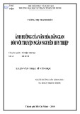 Luận văn Thạc sĩ Văn học: Ảnh hưởng của văn hóa dân gian đối với truyện ngắn Nguyễn Huy Thiệp