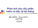 Bài giảng Bộ môn Công nghệ phần mềm - Bài 2: Phân tích yêu cầu phần mềm và đặc tả hệ thống