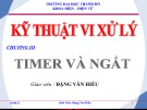 Kỹ thuật vi xử lý chương 3 - Timer và ngắt