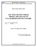 Luận văn Thạc sĩ Văn học: Sắc màu huyền thoại trong truyện ngắn của Rabindnarath Tagore