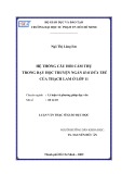 Luận văn Thạc sĩ Giáo dục học: Hệ thống câu hỏi cảm thụ trong dạy học truyện ngắn Hai đứa trẻ của Thạch Lam ở lớp 11