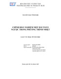 Luận văn Thạc sĩ Toán học: Chỉnh hoá nghiệm một bài toán ngược trong phương trình nhiệt