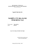 Luận văn Thạc sĩ Ngôn ngữ học: Nghiên cứu địa danh tỉnh Đồng Nai